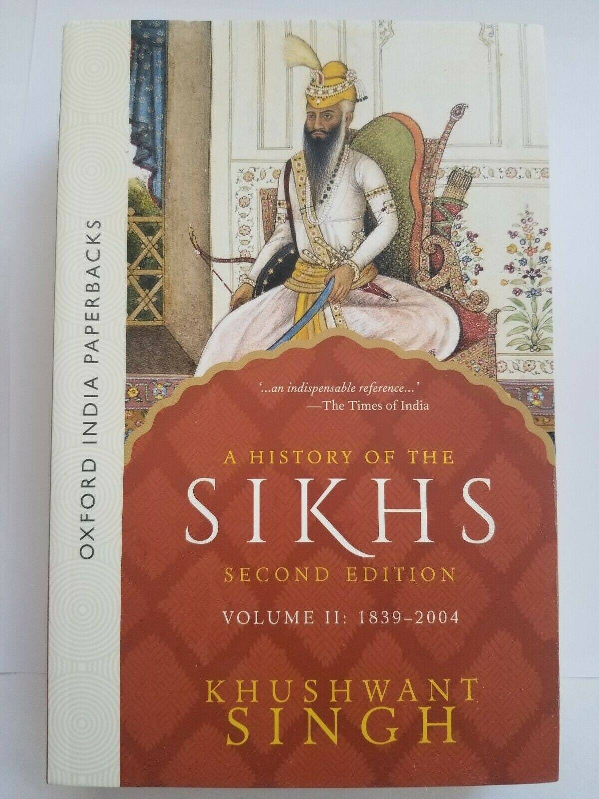A history of the sikhs second edition volume 2 1839-2004 book by khushwant singh